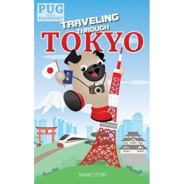 Traveling Through Tokyo: A Kids' Travel Guide, Marie Story (Author)