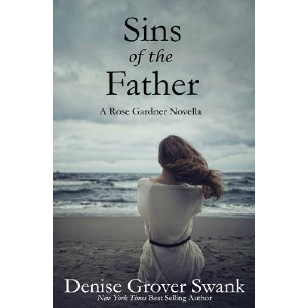 Sins of the Father: Rose Gardner Mystery Novella #9.5, Denise Grover Swank (Author)