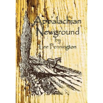 Appalachian Newground, Lee Pennington (Author) Appalachian Newground, Lee Pennington (Author)