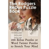 the rodgers rebus puzzle book 200 rebus puzzles or word twister puzzles to stretch your mind ridgley rodgers author imagen 6_0_
0