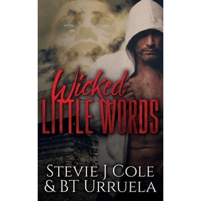 Wicked Little Words, Stevie J. Cole (Author)