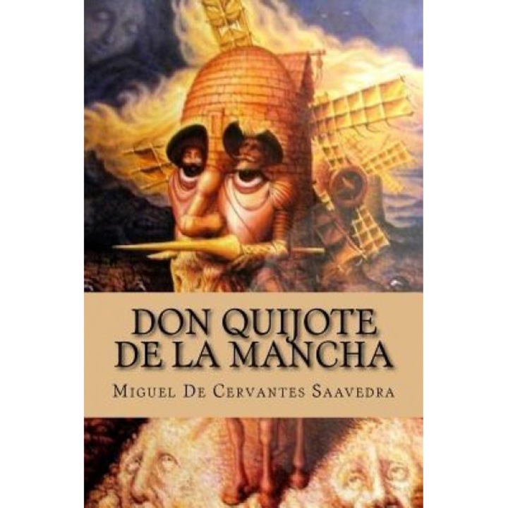 Don Quijote de la Mancha, Miguel De Cervantes Saavedra (Author)