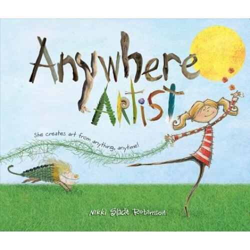 Anywhere Artist, Nikki Slade Robinson (Author)