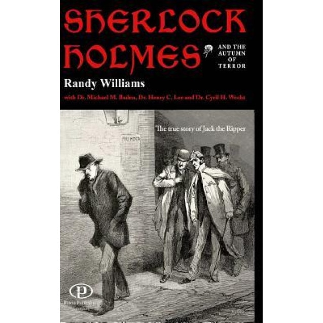 Sherlock Holmes and the Autumn of Terror, Randy Williams (Author)
