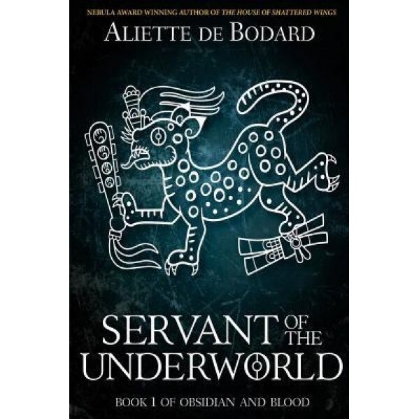 Servant of the Underworld, Aliette de Bodard (Author)