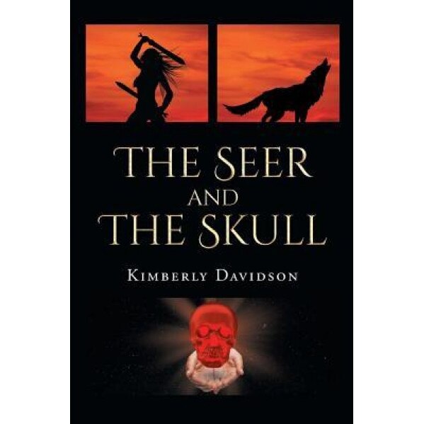 The Seer and the Skull, Kimberly Davidson (Author)