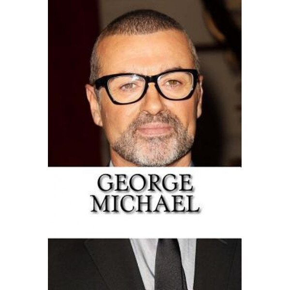 George Michael: A Biography, Jeff Stanton (Author)