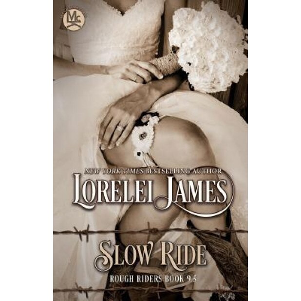 Slow Ride, Lorelei James (Author)