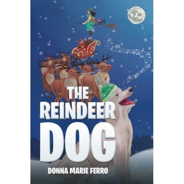 The Reindeer Dog, Donna Marie Ferro (Author)