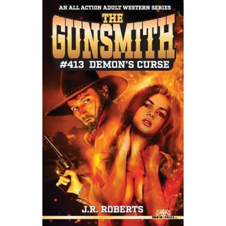 Gunsmith #413-Demon's Curse, J. R. Roberts (Author)
