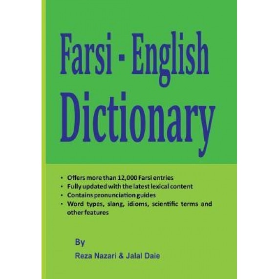 Farsi - English Dictionary: The Most Trusted Farsi - English Dictionary, Reza Nazari (Author)