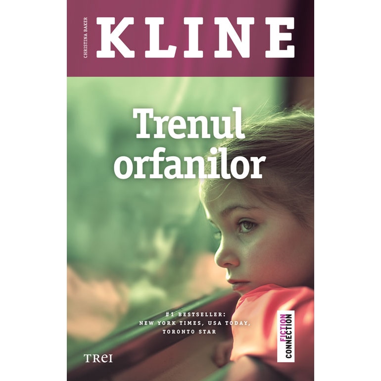 Fetita din trenul orfanilor - Christina Baker Kline