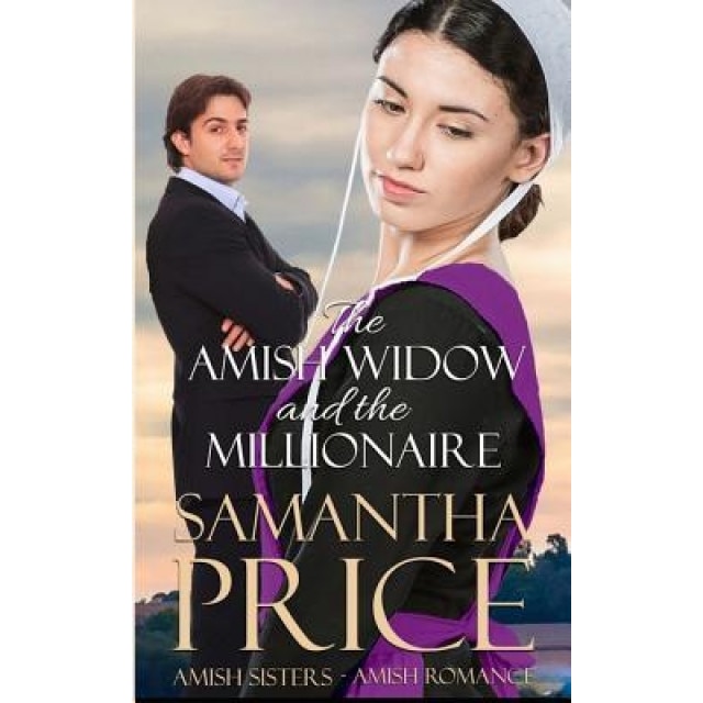 The Amish Widow and the Millionaire, Samantha Price (Author)