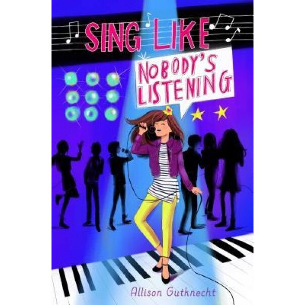 Sing Like Nobody's Listening, Allison Gutknecht (Author)