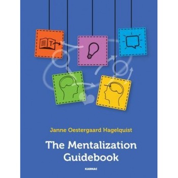 The Mentalization Guidebook - Janne Oestergaard Hagelquist (Author) The Mentalization Guidebook - Janne Oestergaard Hagelquist (Author)