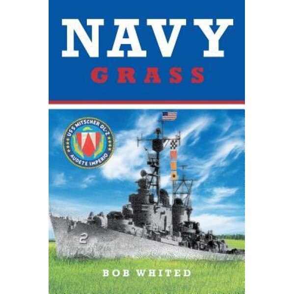 Navy Grass, Bob Whited (Author)