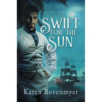 Swift for the Sun, Karen Bovenmyer (Author) Swift for the Sun, Karen Bovenmyer (Author)