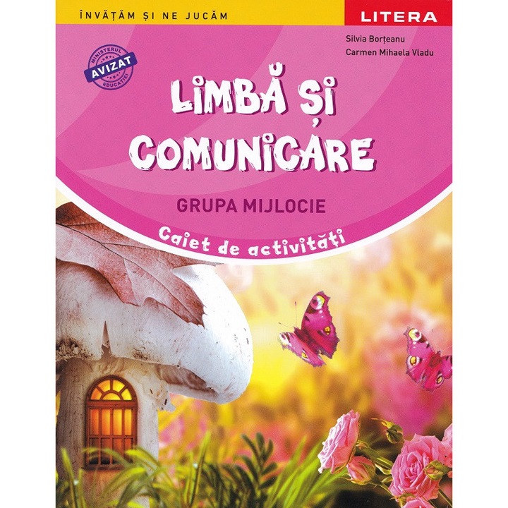 Limba Si Comunicare - Grupa Mijlocie - Caiet De Activitati - Silvia Borteanu, Carmen Mihaela Vladu