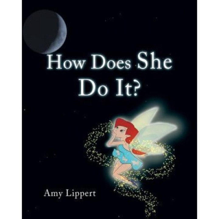 How Does She Do It?, Amy Lippert (Author)