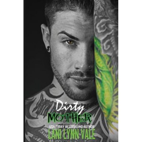 Dirty Mother, Lani Lynn Vale (Author)