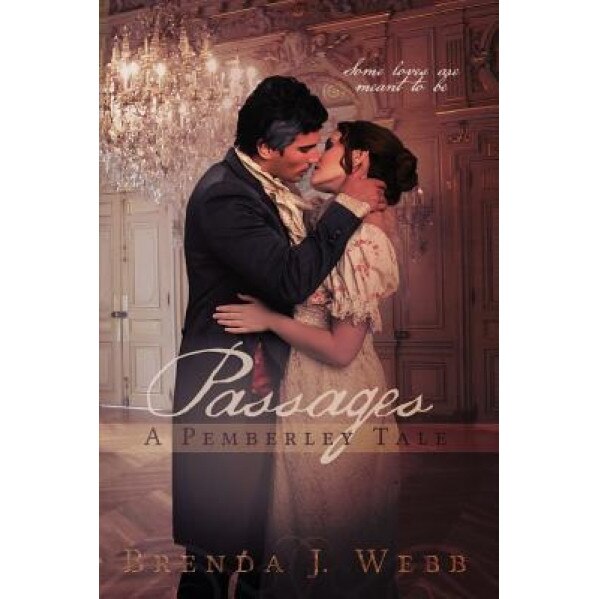 Passages - A Pemberley Tale, Brenda J. Webb (Author)
