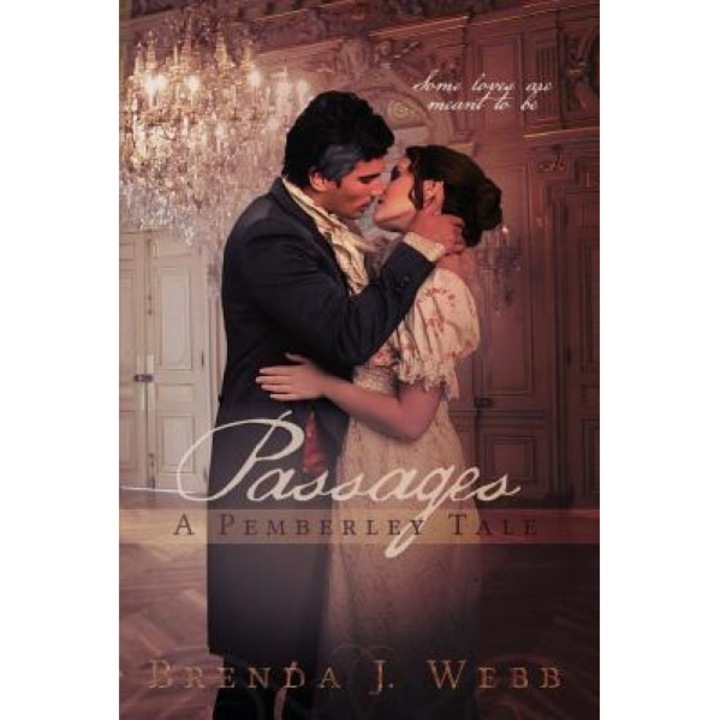 Passages - A Pemberley Tale, Brenda J. Webb (Author)