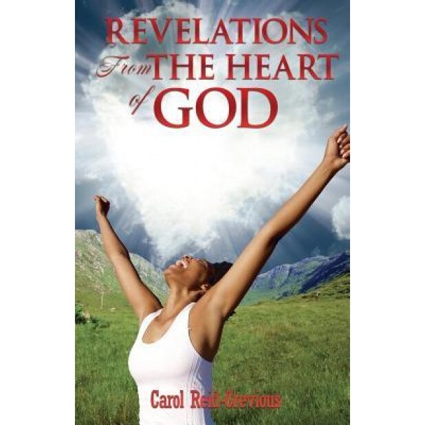 Revelations from the Heart of God, Carol Reid-Grevious (Author)