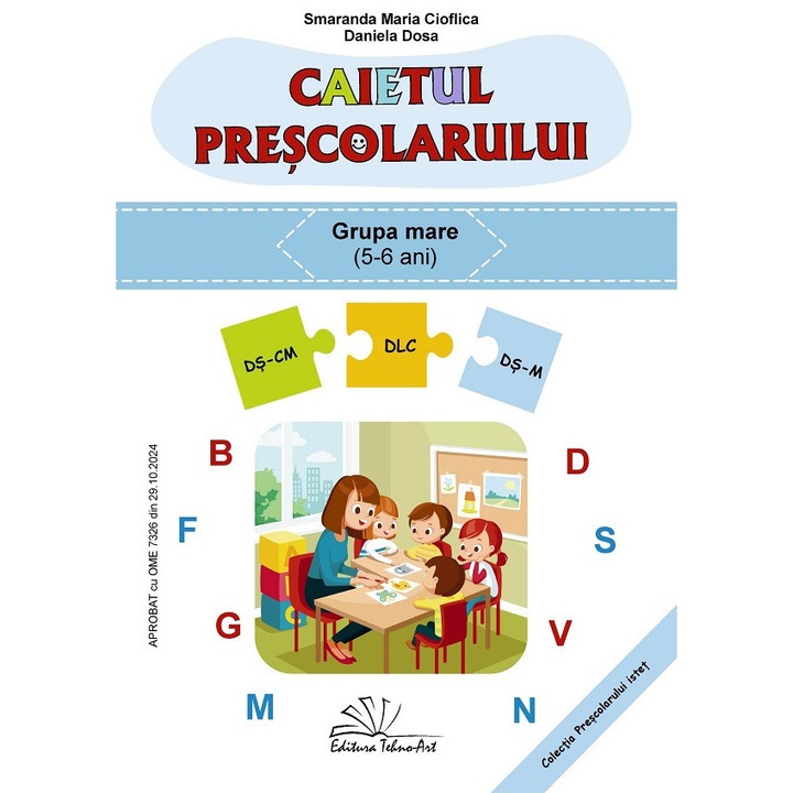Caietul Prescolarului. Grupa Mare - Smaranda Maria Cioflica, Daniela Dosa