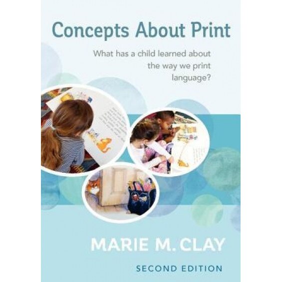Concepts about Print: What Has a Child Learned about the Way We Print Language?, Marie Clay (Author)