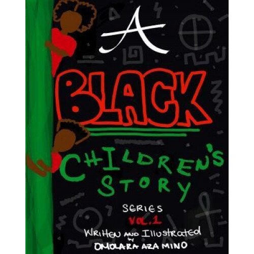 A (Black) Children's Story Series, Omolara Aza Mino (Author)
