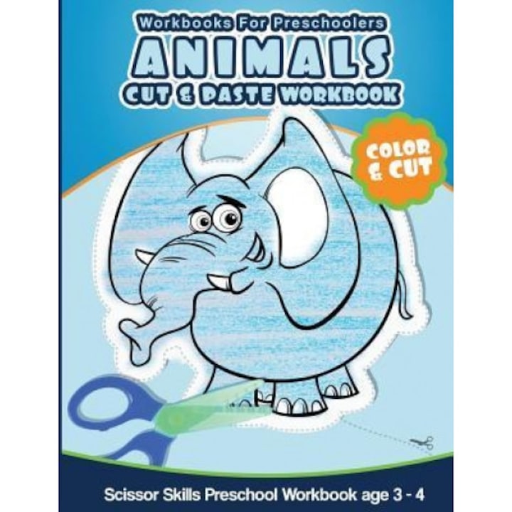 Workbooks for Preschoolers Animals Cut and Paste Workbook: Scissor Skills Preschool Workbook Age 3-4, Preshool Activities (Author)