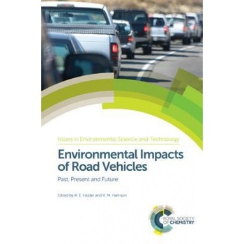 Environmental Impacts of Road Vehicles: Past, Present and Future, Angelina Ambrose (Contribution by) Environmental Impacts of Road Vehicles: Past, Present and Future, Angelina Ambrose (Contribution by)