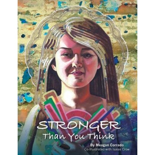 Stronger Than You Think, Meagan Corrado (Author)