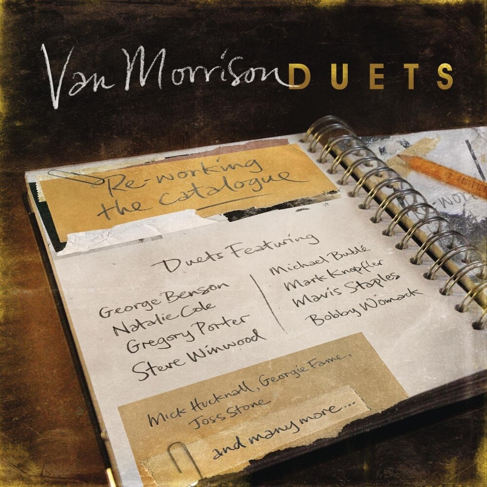 Van Morrison with George Benson, Mark Knopfler (from Dire Straits), Mick Hucknall (from Simply Red), Michael Buble, Steve Winwood (from Spencer Davis Group, Traffic, Blind Faith), Natalie Cole-Duets: Re-Working The Catalogue-CD