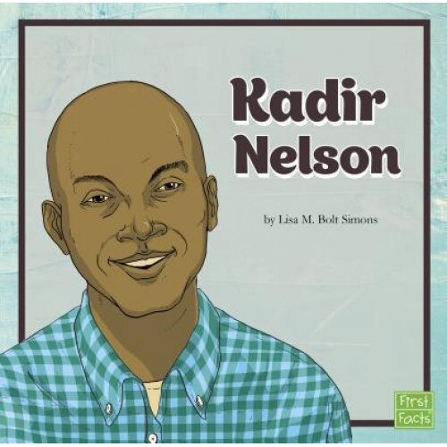 Kadir Nelson, Lisa M. Simons (Author)