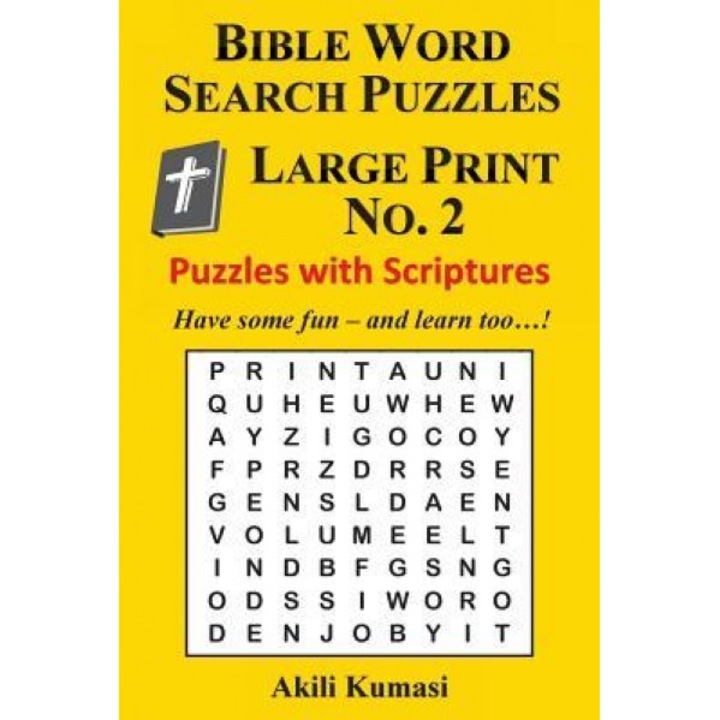 Bible Word Search Puzzles, Large Print No. 2: 50 Puzzles with Scriptures, Akili Kumasi (Author)