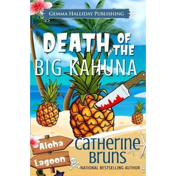 Death of the Big Kahuna, Catherine Bruns (Author)