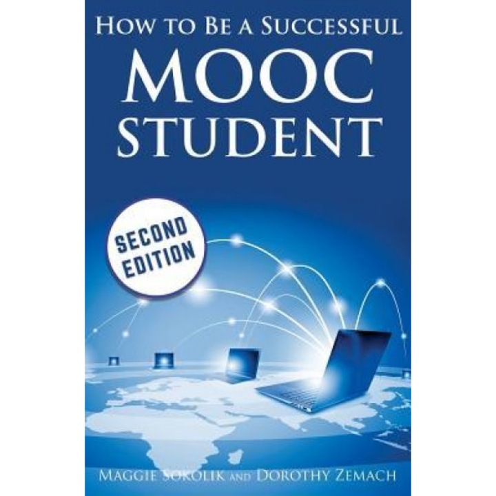 How to Be a Successful Mooc Student, Maggie Sokolik (Author)