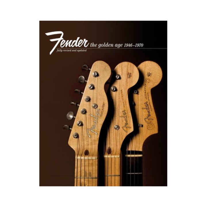 Fender: The Golden Age: 1946-1970 - Martin Kelly