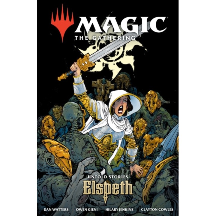Magic: The Gathering: Untold Stories--elspeth - Dan Watters