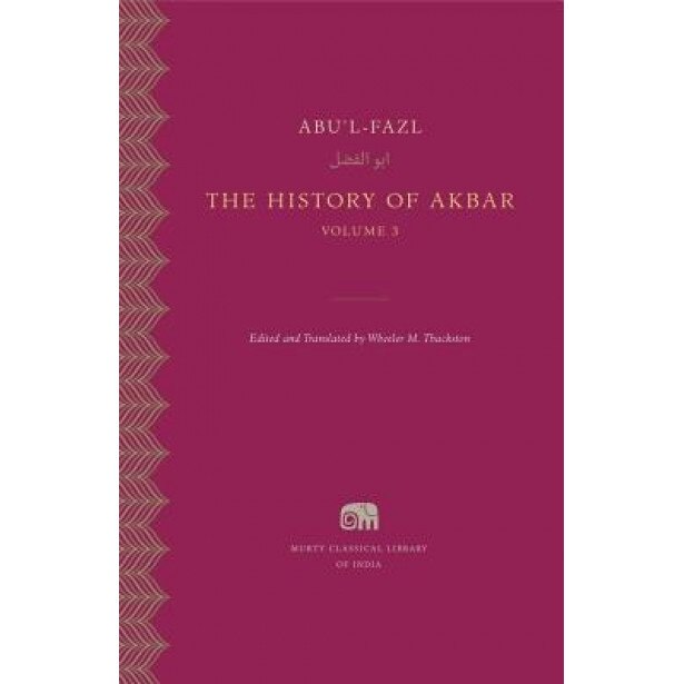 The History of Akbar, Volume 3, Abu'l-Fazl (Author)