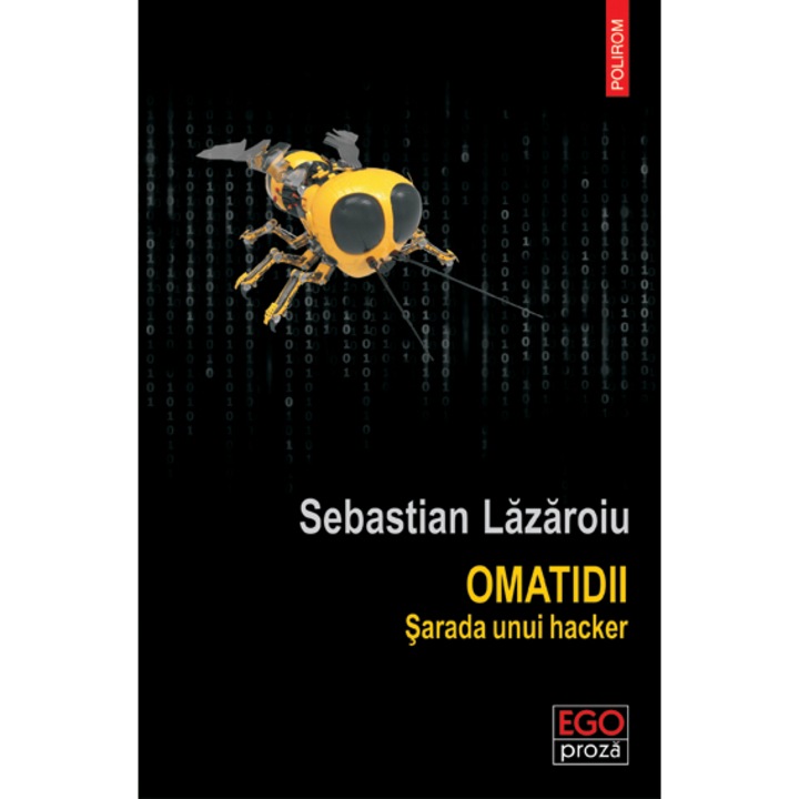 Omatidii. Egy hacker Sarada – Sebastian Lazaroiu (Román nyelvű kiadás)
