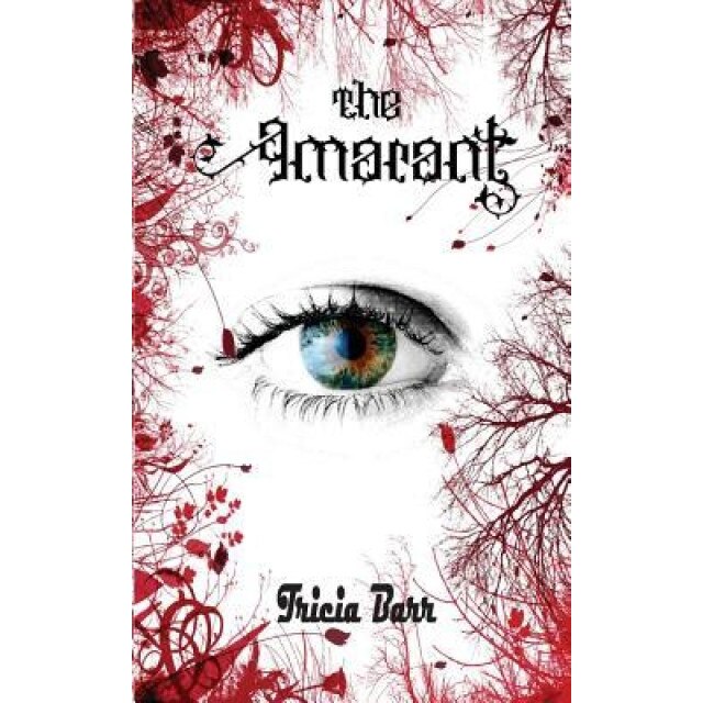 The Amarant, Tricia Barr (Author)