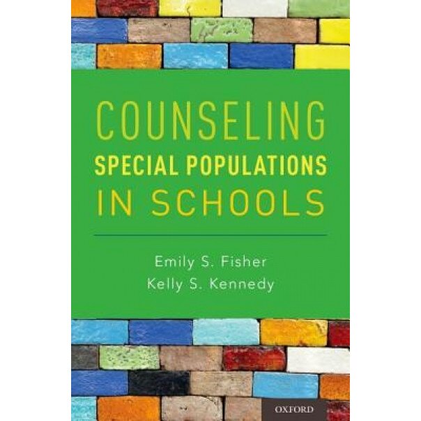 Counseling Special Populations in Schools - Emily S. Fisher (Author)