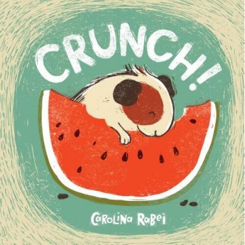Crunch!, Carolina Rabei (Author)