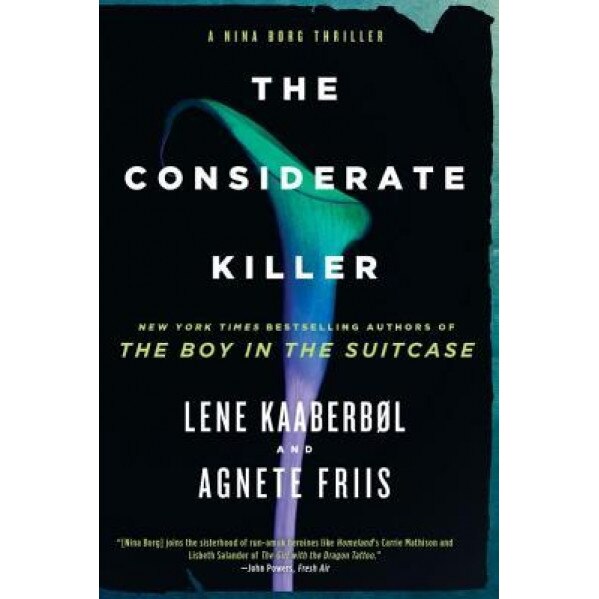 The Considerate Killer, Lene Kaaberbol (Author)