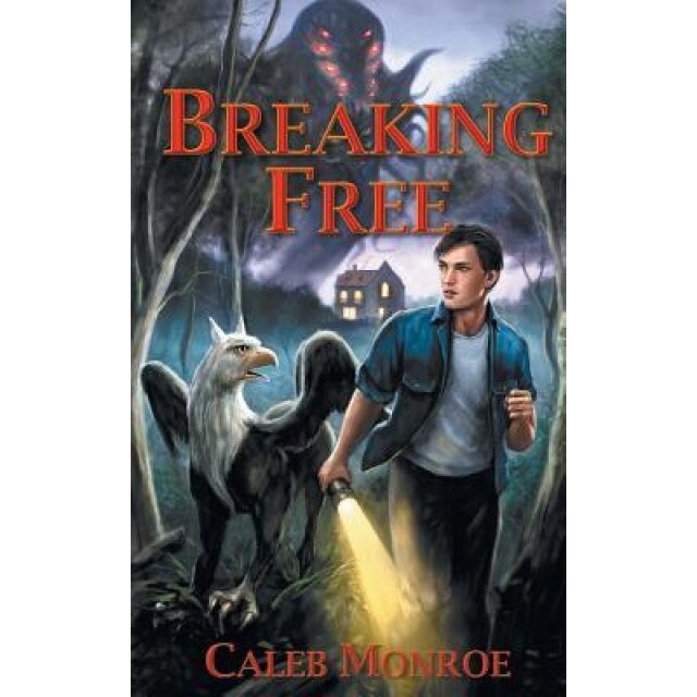Breaking Free, Caleb Monroe (Author)