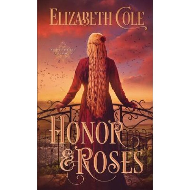 Honor & Roses, Elizabeth Cole (Author)