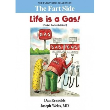 The Fart Side - Life Is a Gas!, MD Joseph Weiss (Author) The Fart Side - Life Is a Gas!, MD Joseph Weiss (Author)