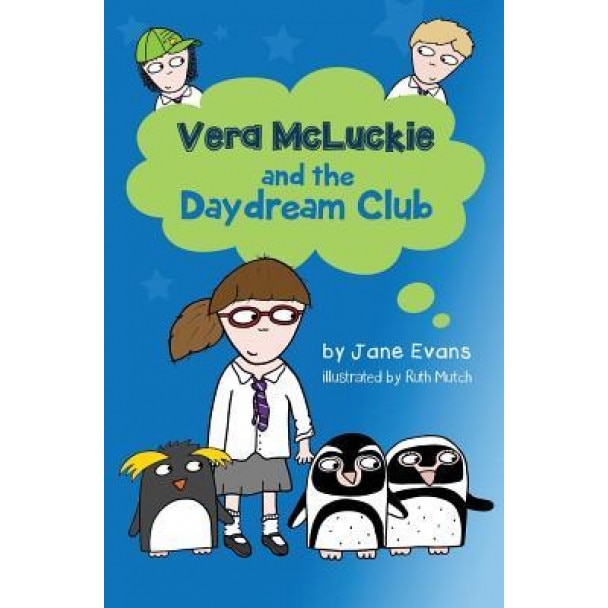 Vera McLuckie and the Daydream Club, Jane Evans (Author)